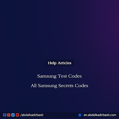 All Samsung Secrets Codes