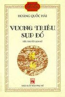 Vương Triều Sụp Đổ - Hoàng Quốc Hải