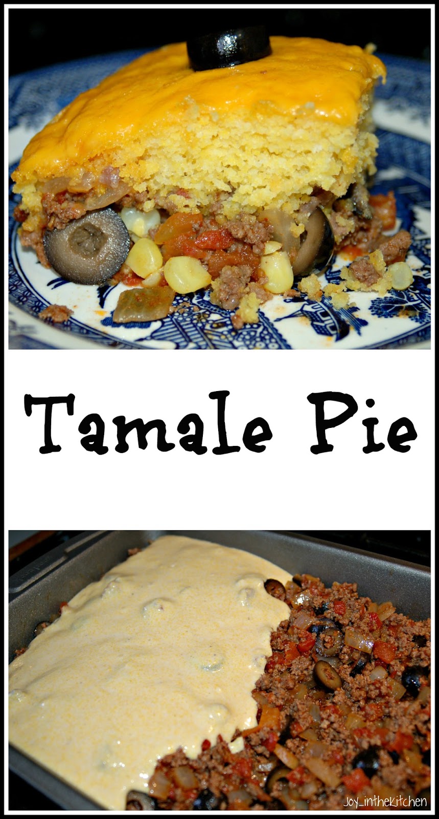 Joy in the Kitchen! Tamale Pie
