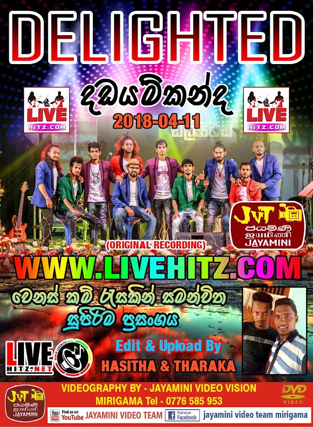 DELIGHTED LIVE IN DHADAYAMKANDA 2018-04-11