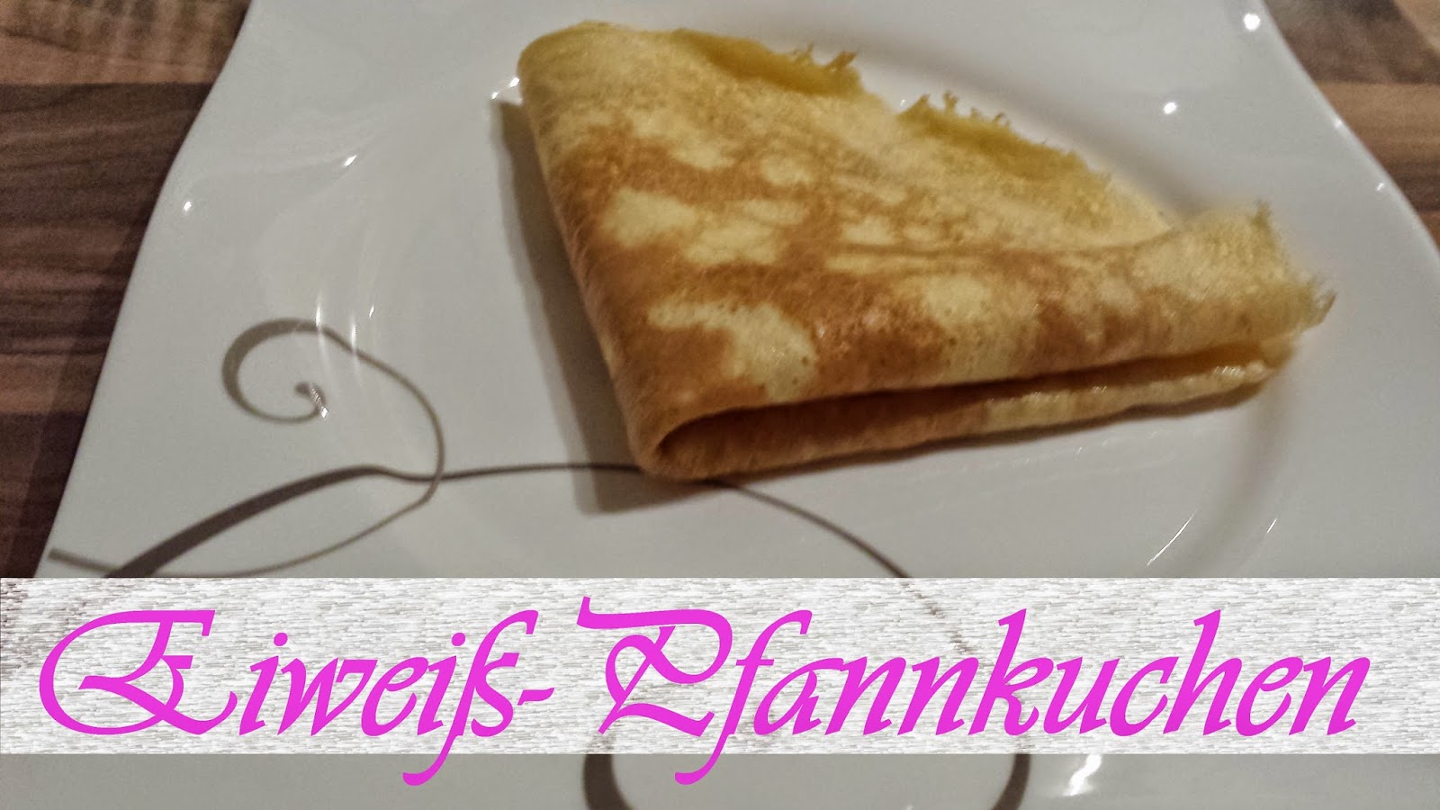 Jeannette&amp;#39;s Low Carb Rezepte: Eiweiß-Pfannkuchen