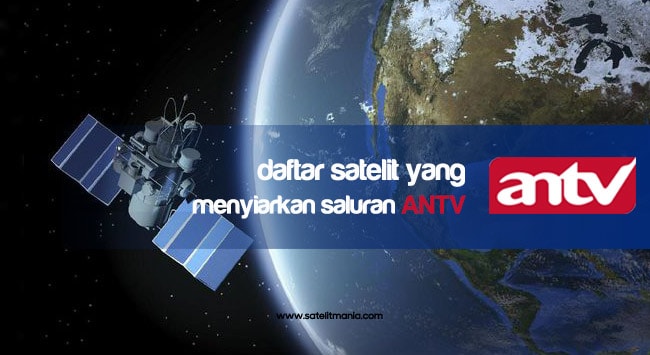 Daftar Satelit Yang Menyiarkan Saluran Channel ANTV