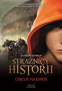 Strażnicy historii: Circus Maximus - Damian Dibben