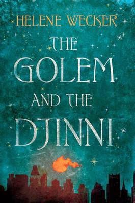 https://www.goodreads.com/book/show/17624060-the-golem-and-the-djinni
