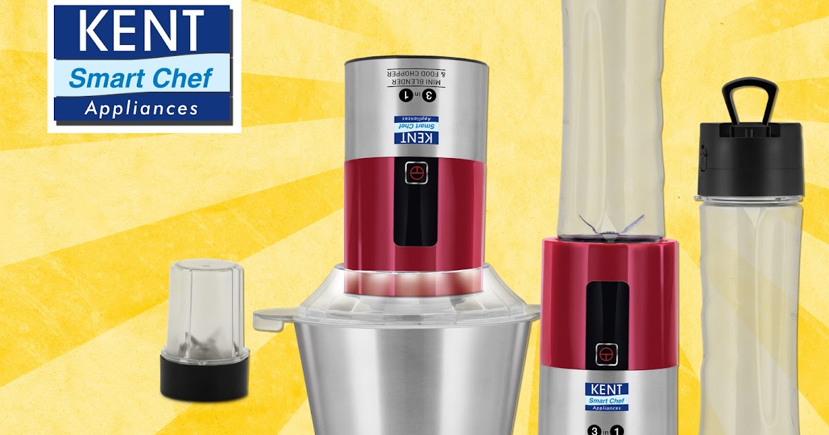 KENT Launches 3in1 Mini Blender and Food Chopper TECHPHLIE