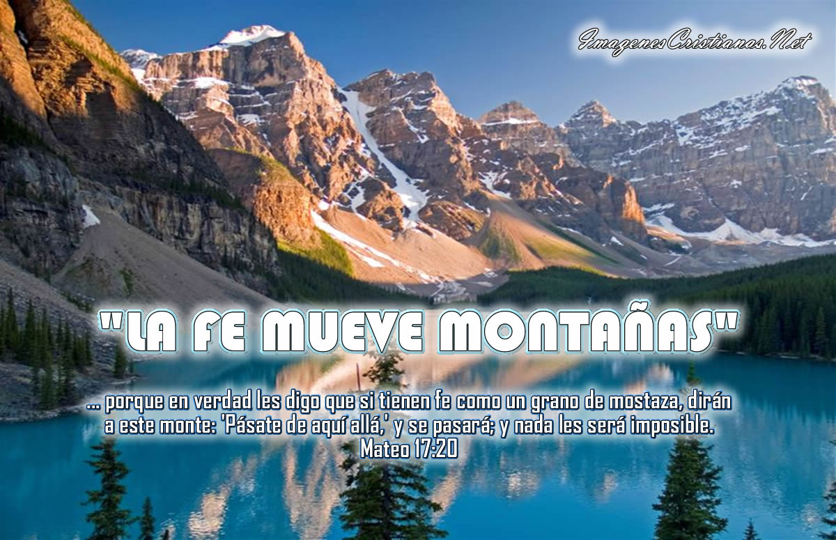 la fe La fe mueve montañas la fe La fe mueve montañas