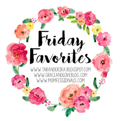 Friday Favorites – Random things