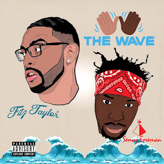 New Music: Fitz Taylor And Semaj Foreman – The Wave