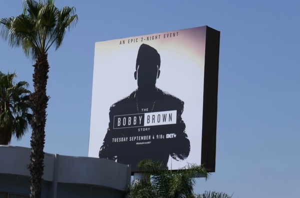 The Bobby Brown Story billboard Bobby Brown Story billboard