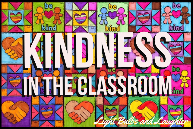 Kindness in the Classroom - Lightbulbs and Laughter blog