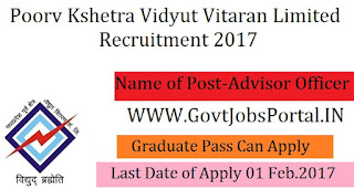 Poorv Kshetra Vidyut Vitaran Limited Recruitment 2017 �Advisor Officer