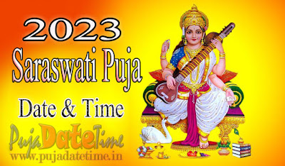 2023 Saraswati Puja Date & Time
