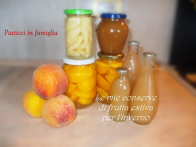 le mie conserve di frutta estiva per l'inverno 