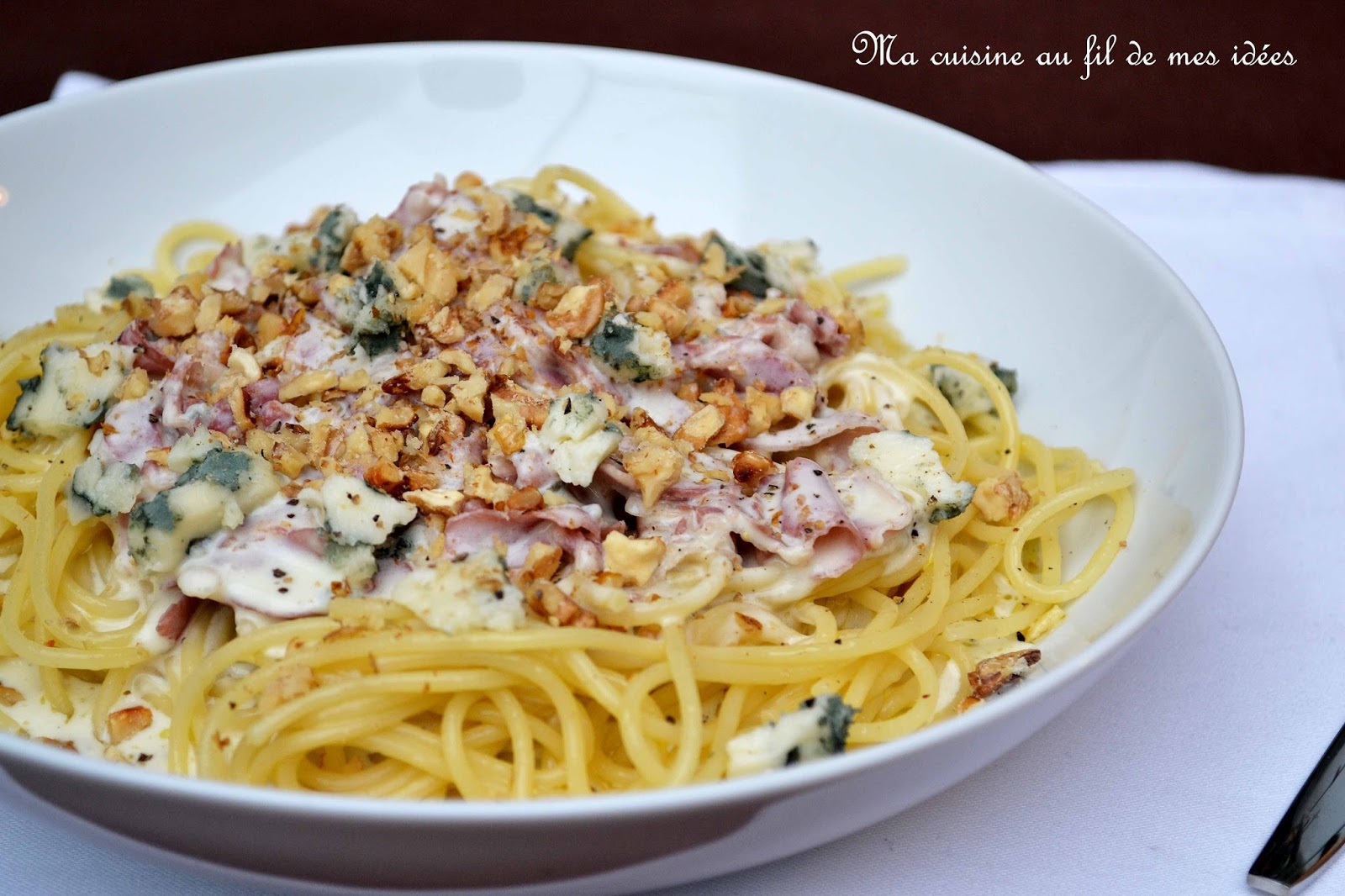 Ma cuisine au fil de mes idées... Spaghetti sauce Roquefort, noix et