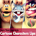 Turn Your Lips into Cartoon Characters- Cartoon Characters Lips Paint 