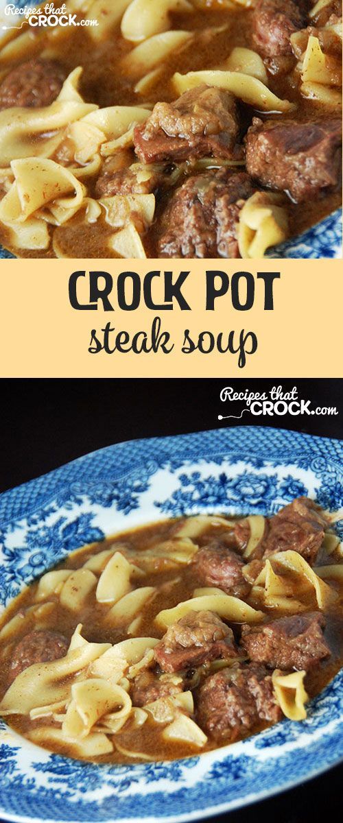 Crock Pot Steak Soup BEST FOOD