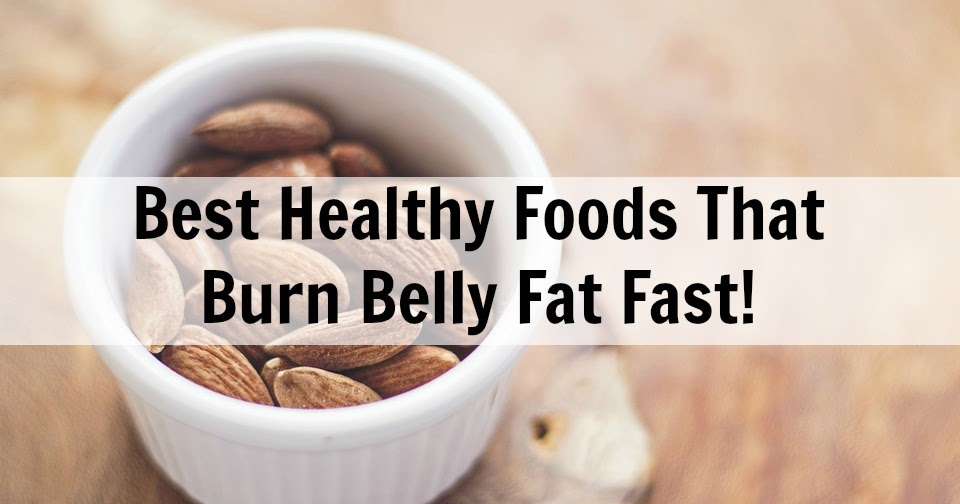 What are The Top Foods That Burn Belly Fat?