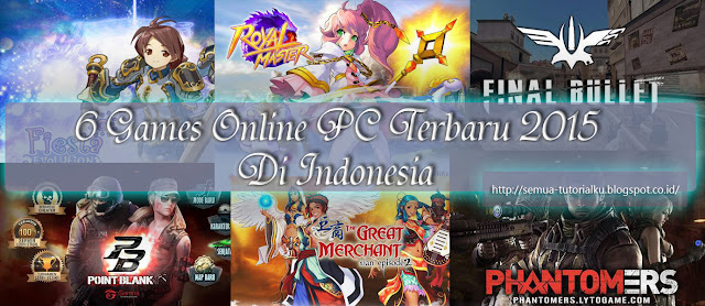 6 Games Online PC Terbaru 2015 di Indonesia
