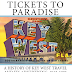 Tickets to Paradise: A History of Key West Travel and its Advertising,
1912-1975