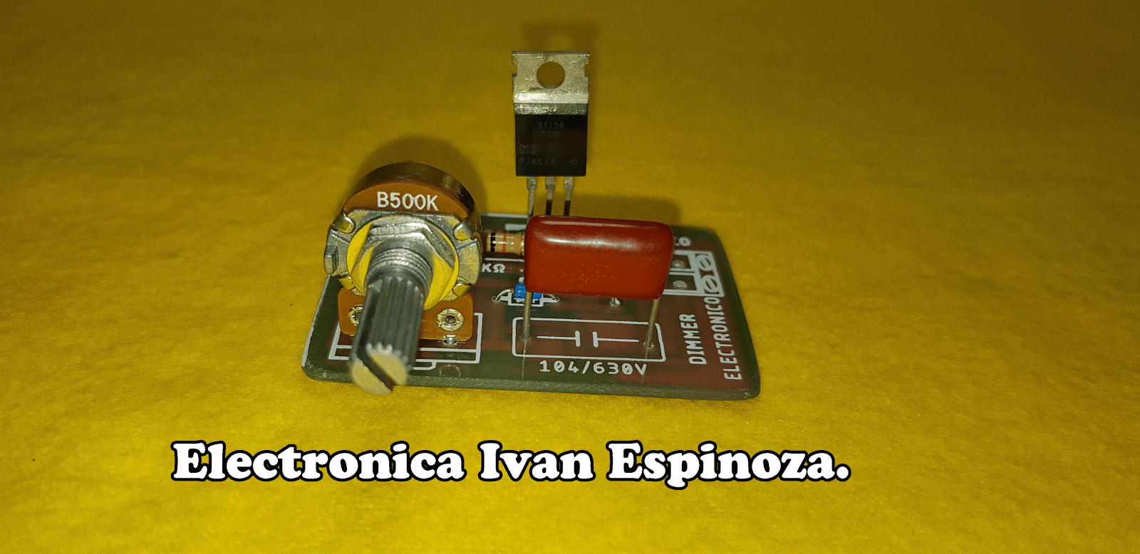 Como hacer un Dimmer Electrónico con TRIAC y DIAC Muy fácil paso a paso.