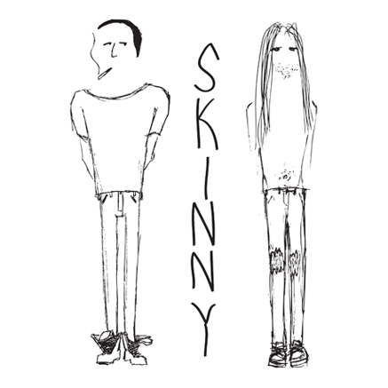 SKINNY