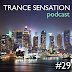 Trance Sensation Podcast #29