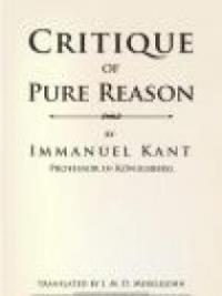 The Critique of Pure Reason The Critique of Pure Reason