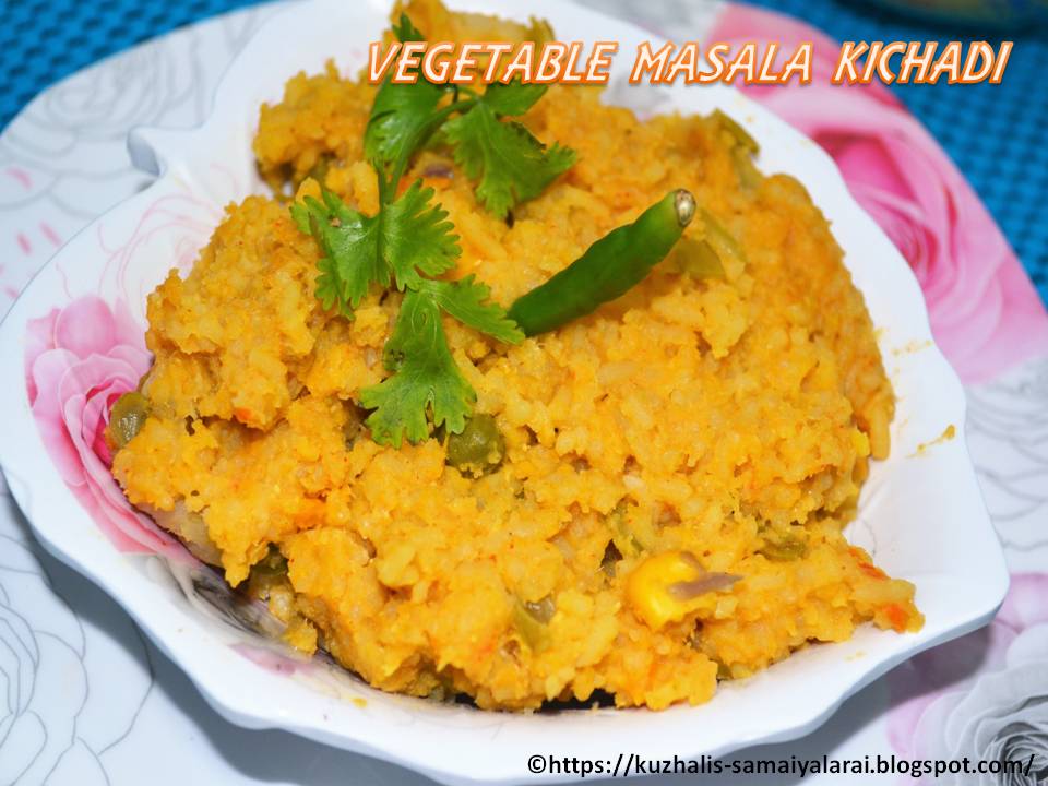 http://www.kuzhalisamaiyalarai.in/2016/12/vegetable-masala-kichadi.html