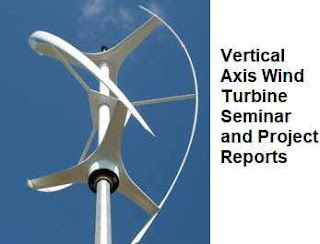 Vertical Axis Wind Turbine Seminar PPT and Project Report