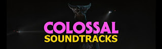 colossal soundtracks-colossal muzikleri