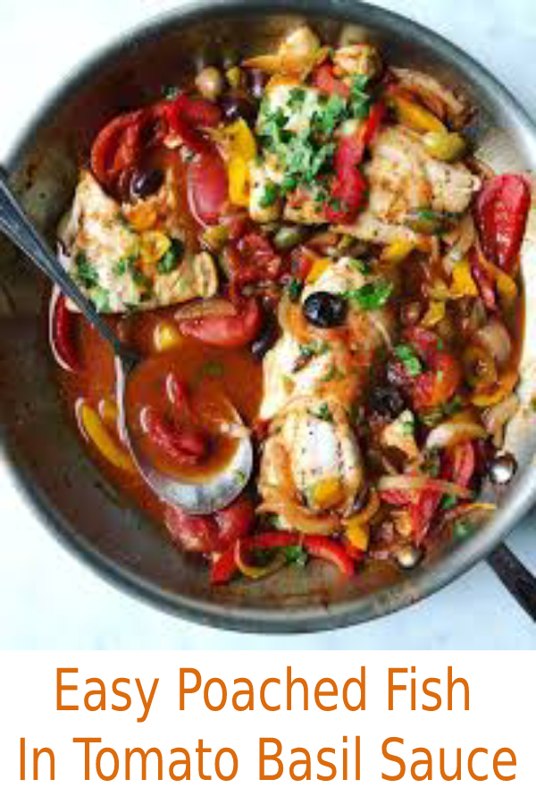 EASY POACHED FISH IN TOMATO BASIL SAUCE