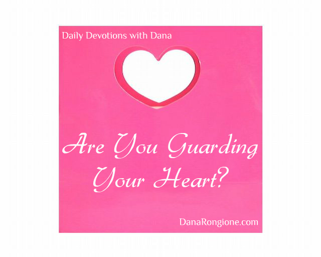 A Word Fitly Spoken Are You Guarding Your Heart?