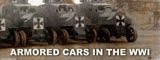 ARMORED CARS IN THE WWI