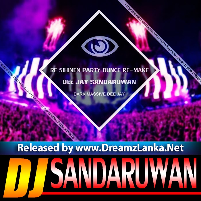 Re Sihinen Party Time Re-Make DJ Sandaruwan