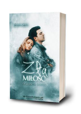 "Zła miłość" Samanta Louis - Recenzja