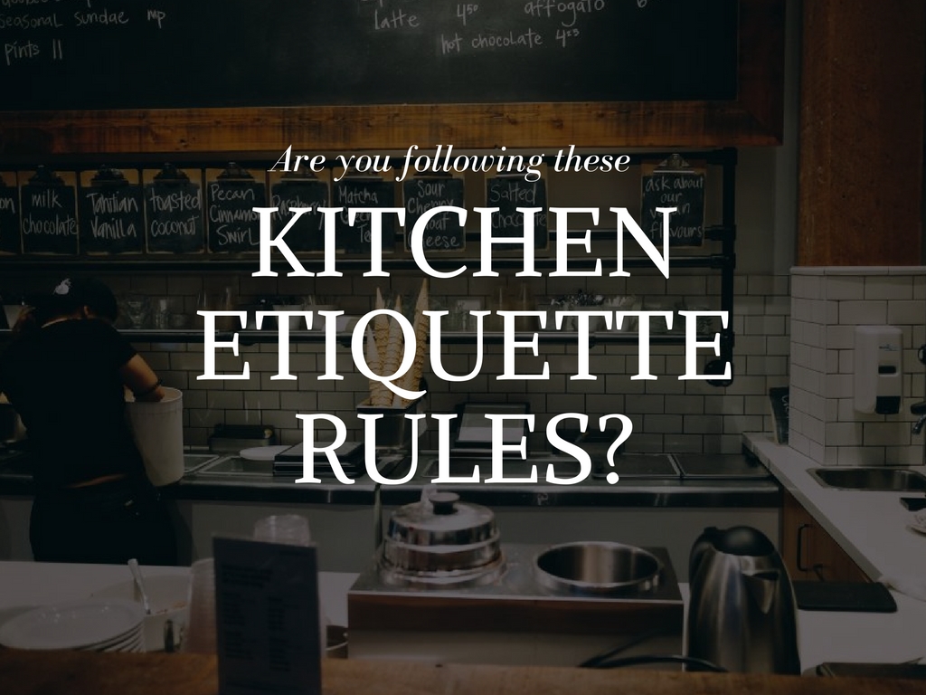 Kitchen Etiquette Rules to Follow - The Pretty City Girl | Indian