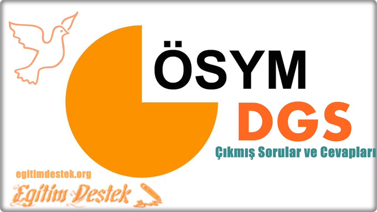 dgs cikmis sorular ve cevaplari arsivi