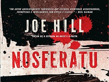 Nosferatu, Joe Hill e Editora Arqueiro