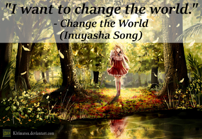 Change The World Inuyasha Song Quote Analysis | Anime Archives