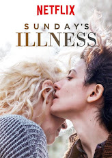 Sunday’s Illness (La enfermedad del domingo) (2018) โรคร้ายวันอาทิตย์ (ST)