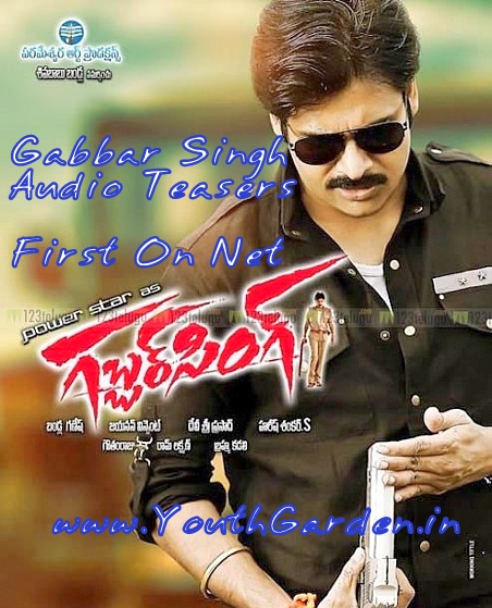 powerstar pawan kalyan s gabbar singh audio teasers free download first on net youth garden gabbar singh audio teasers