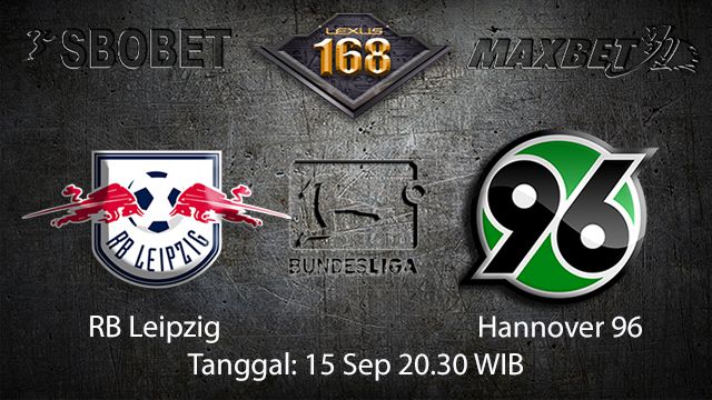 Prediksi Bola Jitu RB Leipzig vs Hannover 15 September 2018 ( German Bundesliga )