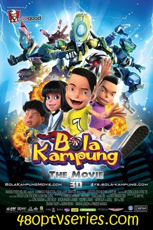 Bola Kampung The Movie (2013) 300Mb Full Hindi Dual Audio Movie Download 480p WebRip Free Watch Online Full Movie Download Worldfree4u 9xmovies