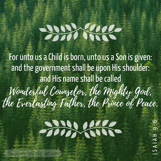 For Unto Us A Child Is Born Isaiah 9:6, Handel's Messiah | scriptureand.blogspot.com