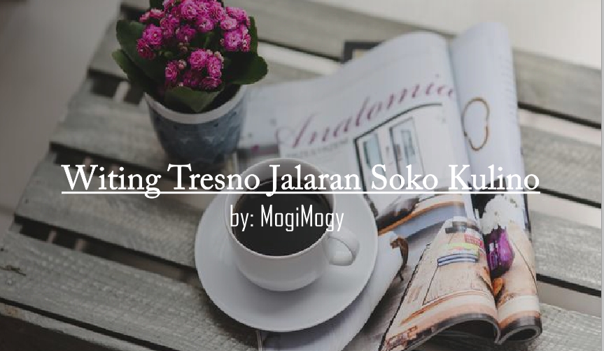Witing Tresno Jalaran Soko Kulino MogiMogy Witing Tresno Jalaran Soko Kulino MogiMogy