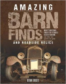 http://www.amazon.com/Amazing-Barn-Finds-Roadside-Relics/dp/0760348073/ref=sr_1_13?s=books&ie=UTF8&qid=1420235617&sr=1-13&keywords=barn+finds+cars