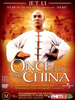 Hoàng Phi Hồng 1 - Once Upon A Time In China 1 Hoàng Phi Hồng 1