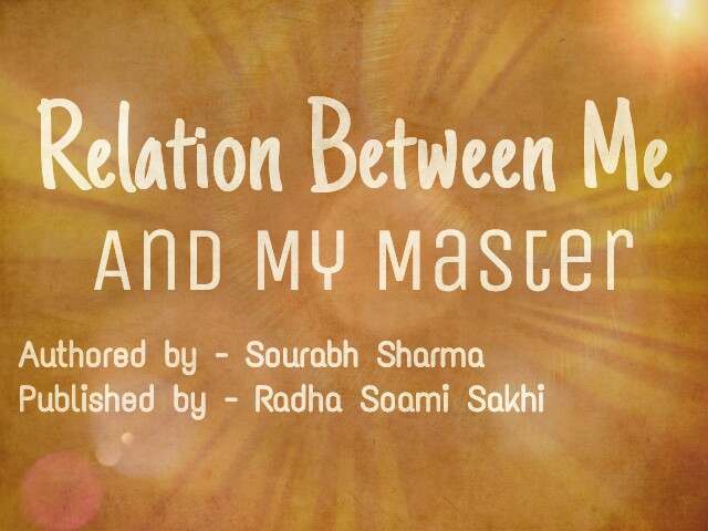 Relation Between Me And My Master। Authored By Saurabh Sharma