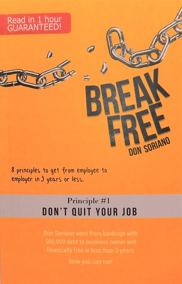 Book Review: "Break Free" by Don Soriano | 8 Principles to Get from Employee to Employer in 3 Years or Less (www.TheGracefulMist.com)- Business, Finance, Money Management, Filipino Author, Philippine Books, Lifestyle Blog/Website