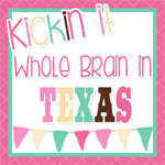 Kickin It Whole Brain in Texas